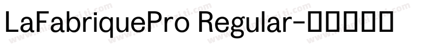 LaFabriquePro Regular字体转换